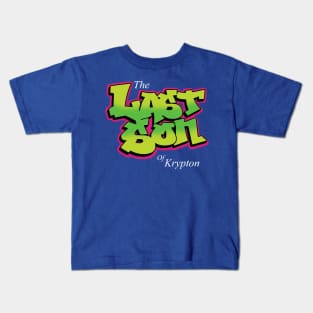 The Last Son of Krypton Kids T-Shirt